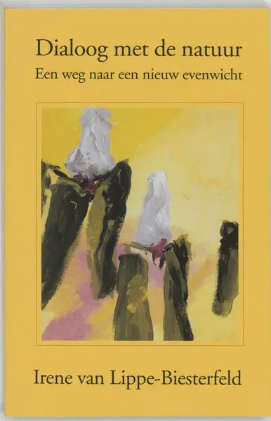 Dialoog met de natuur - I. van Lippe-Biesterfeld