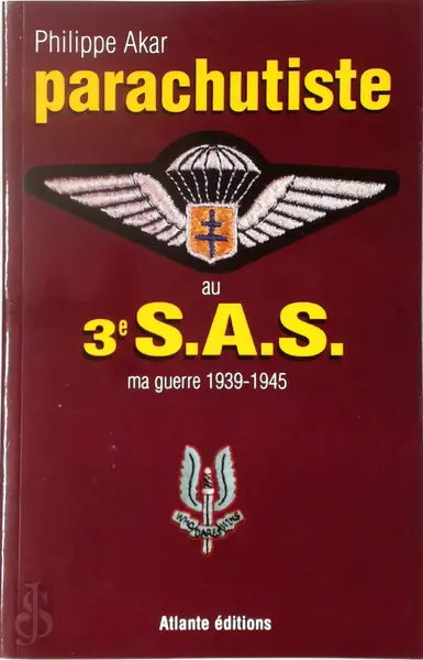 Parachutiste au 3e SAS - Philippe Akar