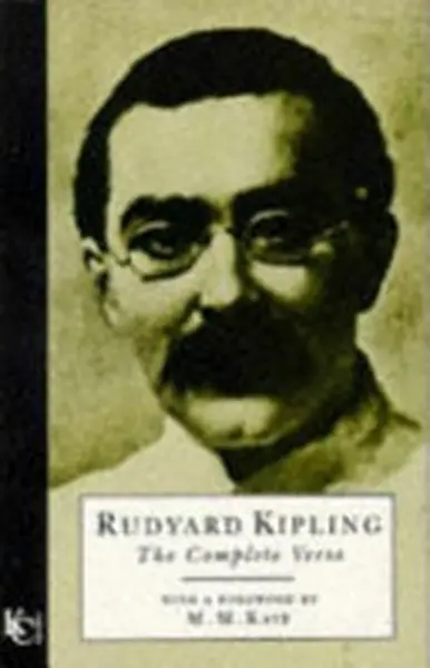 The Complete Verse - Rudyard Kipling