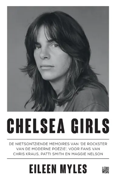 Chelsea Girls - Eileen Myles