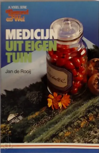 Medicijn uit eigen tuin - Jan de Rooij