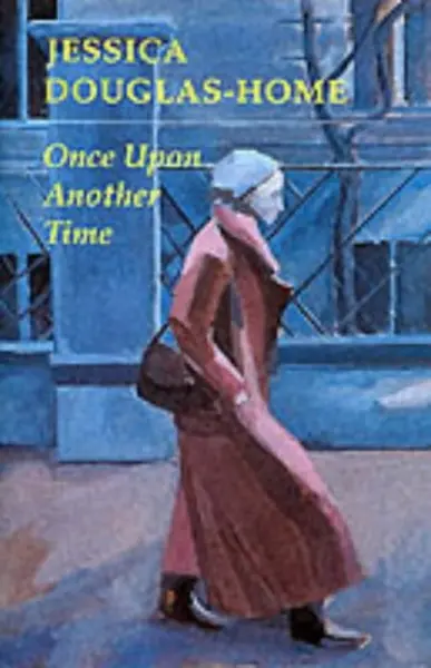 Once Upon Another Time - Jessica Douglas-Home