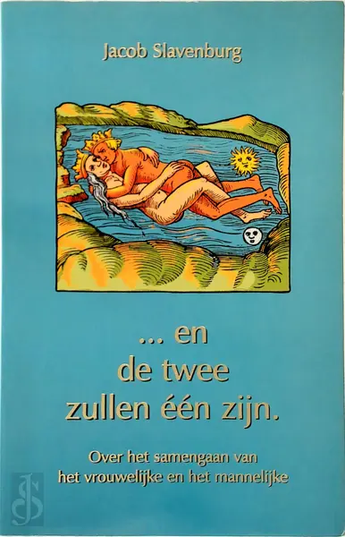 ... En de twee zullen één zijn - Jacob Slavenburg