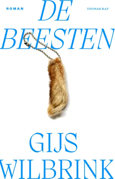 De beesten - Gijs Wilbrink