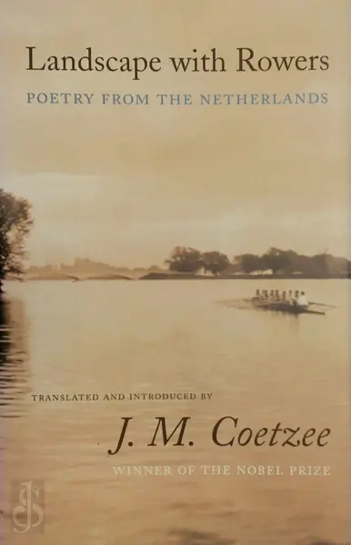 Landscape with rowers - J. M. Coetzee, Hugo Claus, Cees Nooteboom