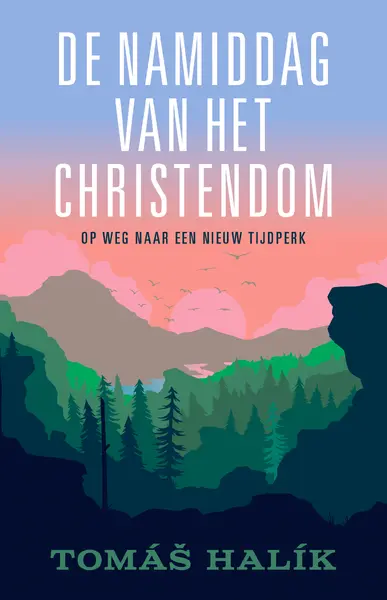 De namiddag van het christendom - Tomas Halik