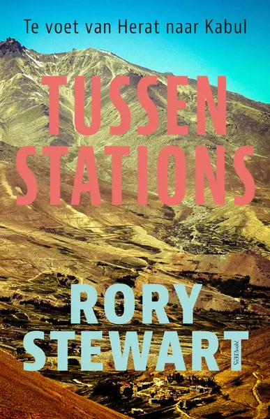 Tussenstations - Rory Stewart