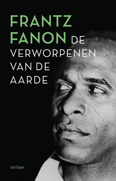 De verworpenen van de aarde - Frantz Fanon