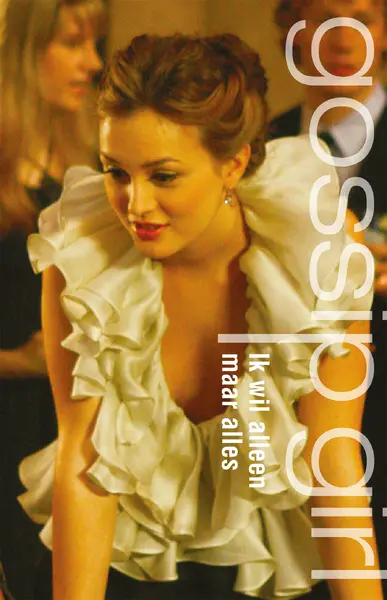 Ik wil alleen maar alles - Cecily von Ziegesar