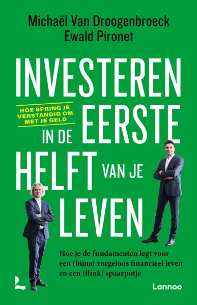 Investeren in de eerste helft van je leven - Michaël Van Droogenbroeck