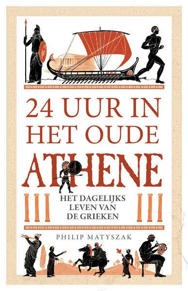 24 uur in het oude Athene - Philip Matyszak