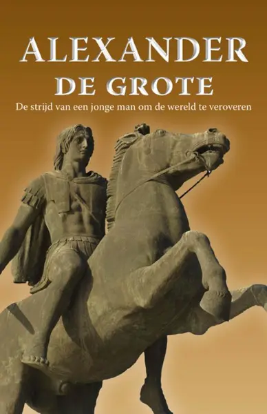 De Veldtocht van Alexander de Grote - Merit Roodbeen