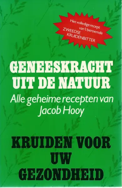 Geneeskracht uit de natuur - Jacob Hooy