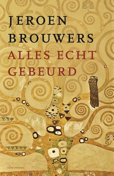 Alles echt gebeurd - Jeroen Brouwers