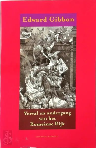 Verval en ondergang van het Romeinse Rijk - Edward Gibbon