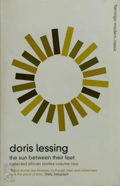 Sun Between Their Feet - Doris Lessing