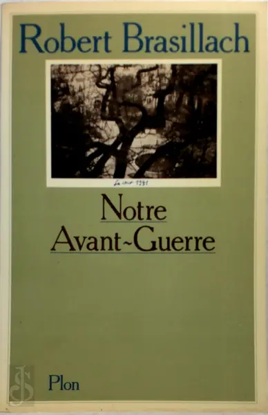 Notre avant-guerre - Robert Brasillach
