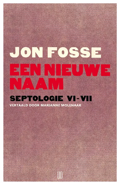 Een nieuwe naam - Jon Fosse