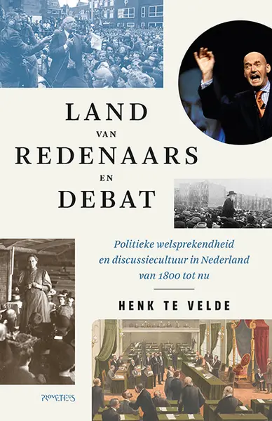 Land van redenaars en debat - Henk te Velde