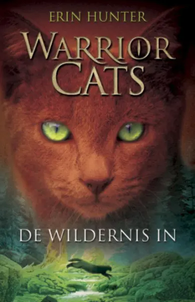 Warrior cats 1: de wildernis in - Erin Hunter