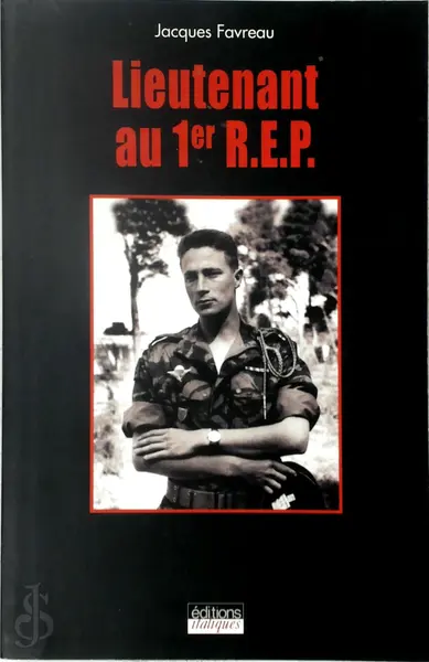 Lieutenant au 1er REP - Jacques Favreau