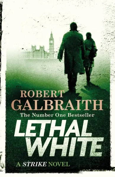 Lethal White - Robert Galbraith