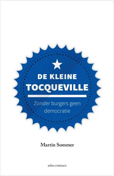 De kleine Tocqueville - Martin Sommer