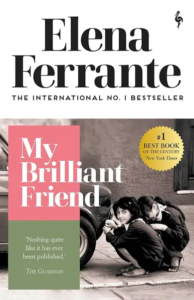 My Brilliant Friend - Elena Ferrante