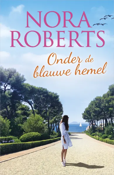 Onder de blauwe hemel - Nora Roberts