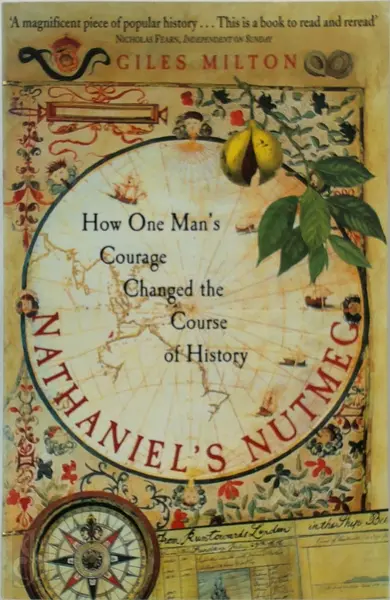 Nathaniel's Nutmeg - Giles Milton
