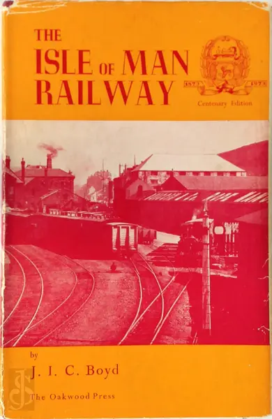 The Isle of Man Railway - James I.C. Boyd