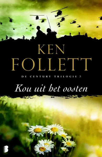 Century 3 : Kou uit het oosten - Ken Follett