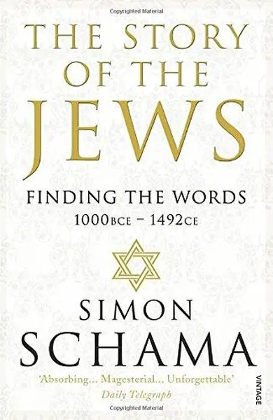 Story of the jews: finding the words 1000bce-1492ce - Schama S