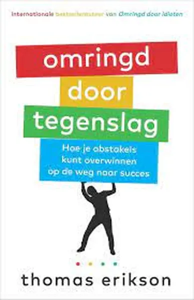 Omringd door tegenslag - Thomas Erikson
