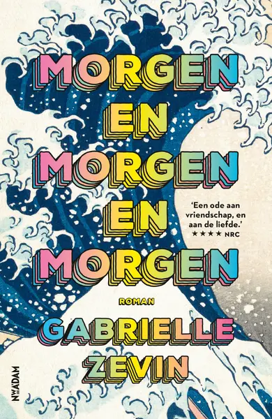 Morgen en morgen en morgen - Gabrielle Zevin