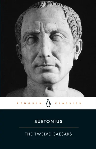 The Twelve Caesars - Robert Graves, Suetonius