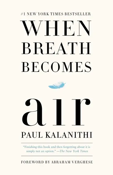 When Breath Becomes Air - Paul Kalanithi