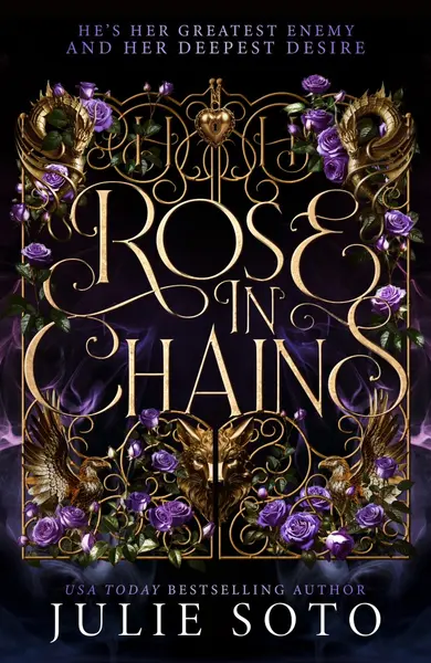 The Rose in Chains - Julie Soto