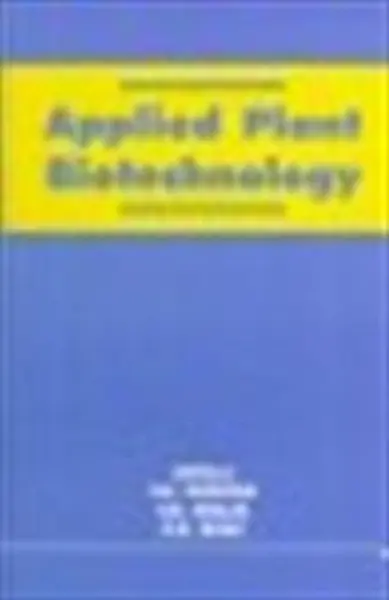 Applied plant biotechnology - V. L. Chopra, Vedpal S. Malik, S. R. Bhat