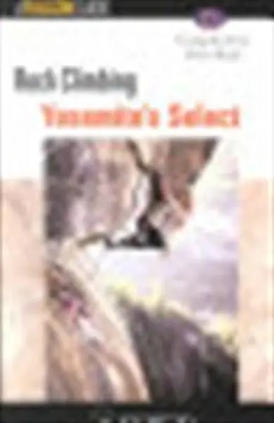 Rock Climbing Yosemite's Select - Don Reid