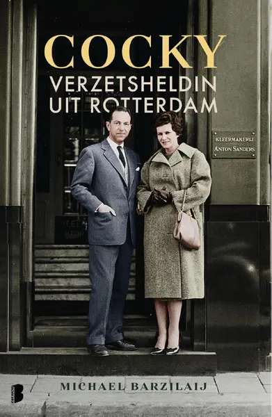 Cocky - Verzetsheldin uit Rotterdam - Michael Barzilaij