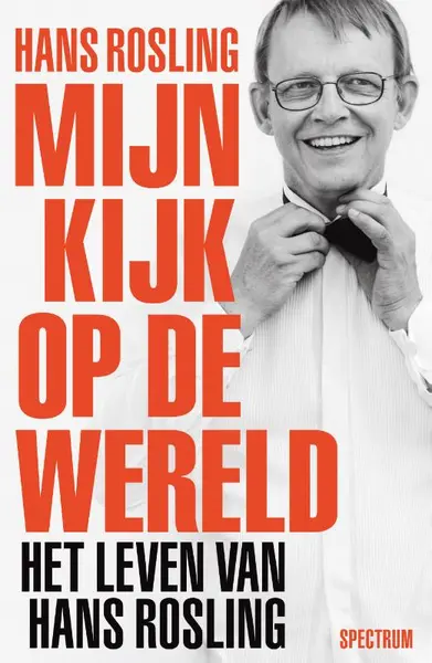 Mijn kijk op de wereld - Hans Rosling, Fanny Härgestam