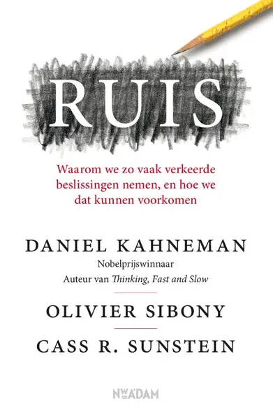 Ruis - Daniel Kahneman, Olivier Sibony, Cass R. Sunstein