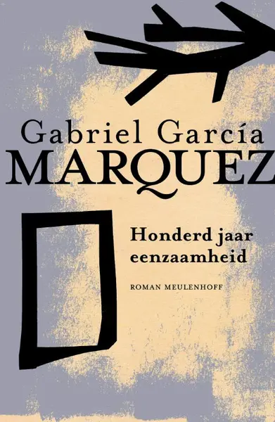 Honderd jaar eenzaamheid - Gabriel Garcia Marquez