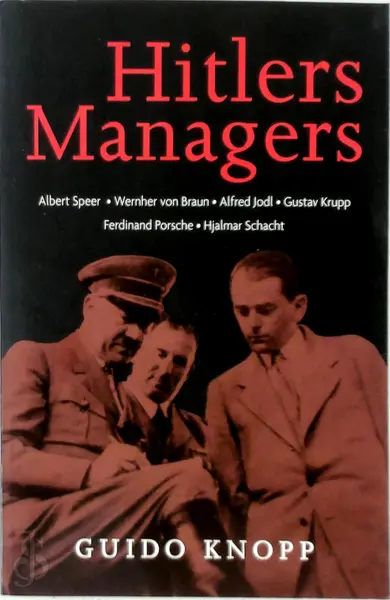 Hitlers managers - Guido Knopp