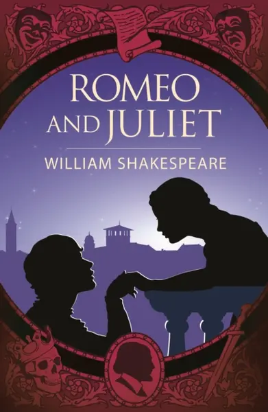 Romeo and Juliet - William Shakespeare