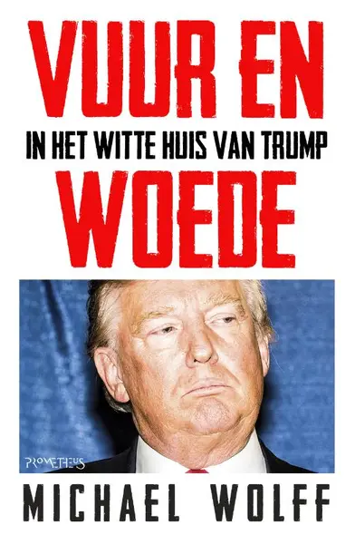 Vuur en woede - Michael Wolff
