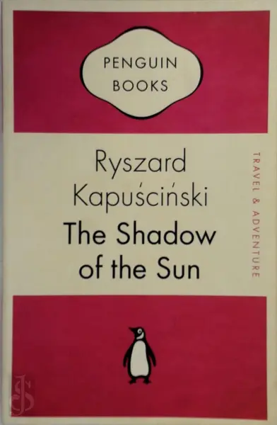 Shadow of the Sun - Ryszard Kapuściński
