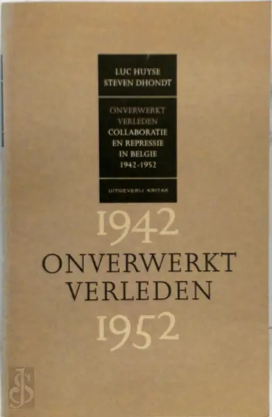 Onverwerkt verleden - Lucien Huyse, Steven Dhondt, Paul Depuydt