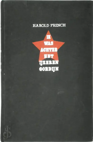 Ik was achter het Ijzeren Gordijn - Harold French